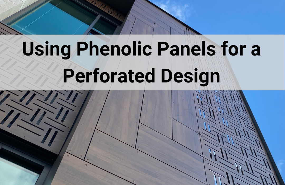 blog Using Phenolic Panels for a Perforated Design